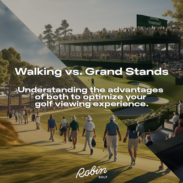 In The Stands or on Foot: Maximizing Your Experience at Professional Golf Tournaments